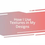 How I Use Textures in My Designs