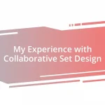 My Experience with Collaborative Set Design