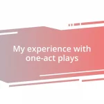 My experience with one-act plays