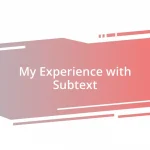 My Experience with Subtext