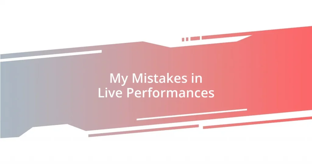 My Mistakes in Live Performances