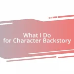 What I Do for Character Backstory