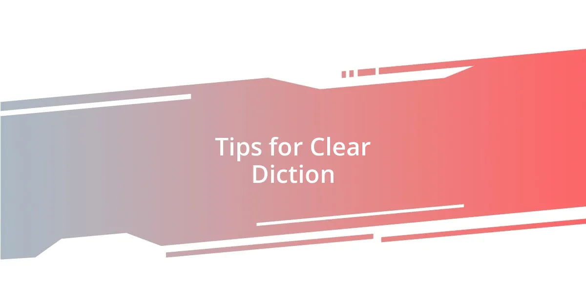 Tips for Clear Diction